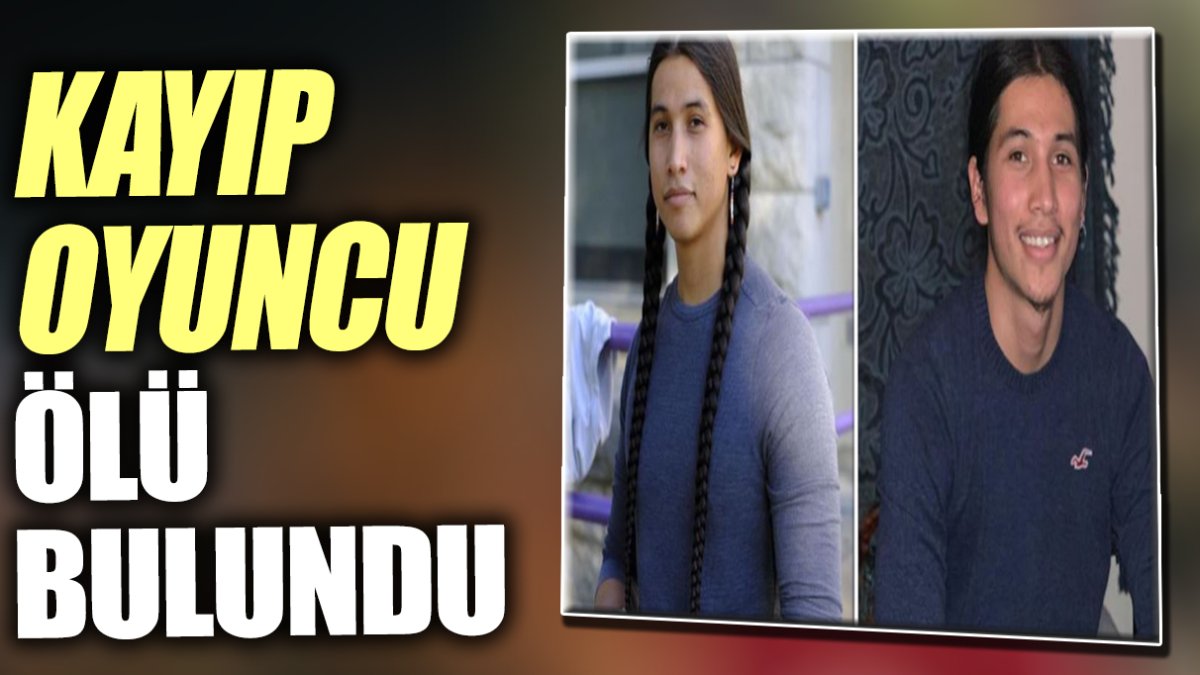 Kayıp oyuncu ölü bulundu