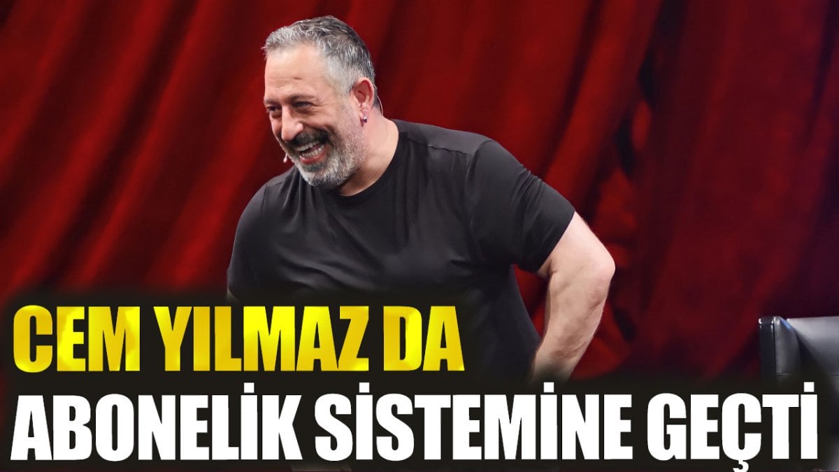 Cem Yılmaz da abonelik sistemine geçti