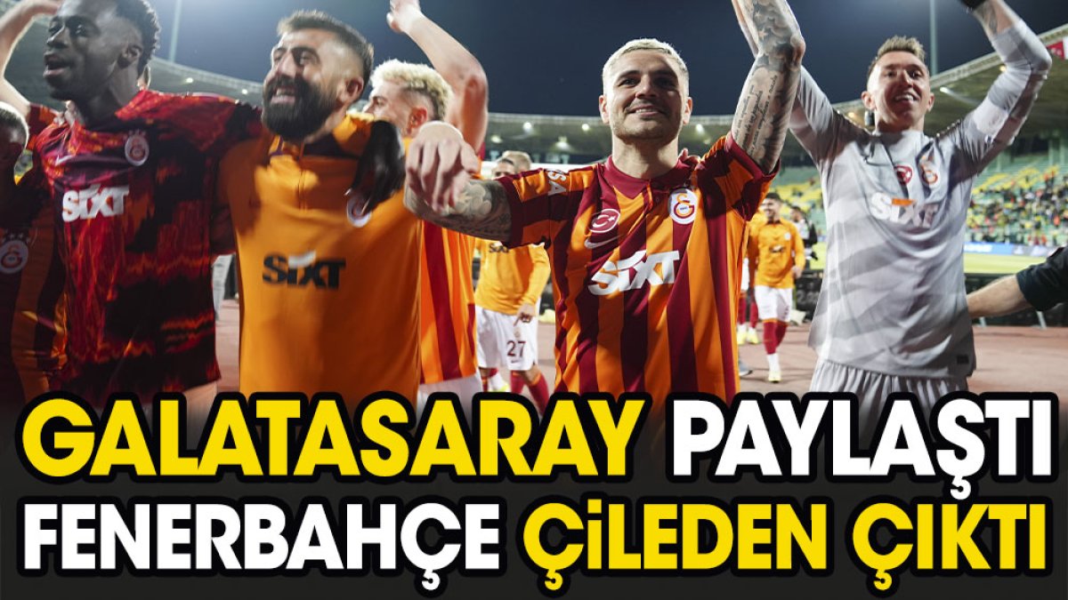 Galatasaray paylaştı Fenerbahçe çileden çıktı
