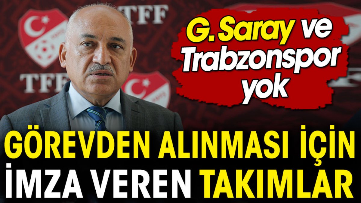 Mehmet Büyükekşi'nin görevden alınması için imza veren takımlar belli oldu. Galatasaray ve Trabzonspor yok