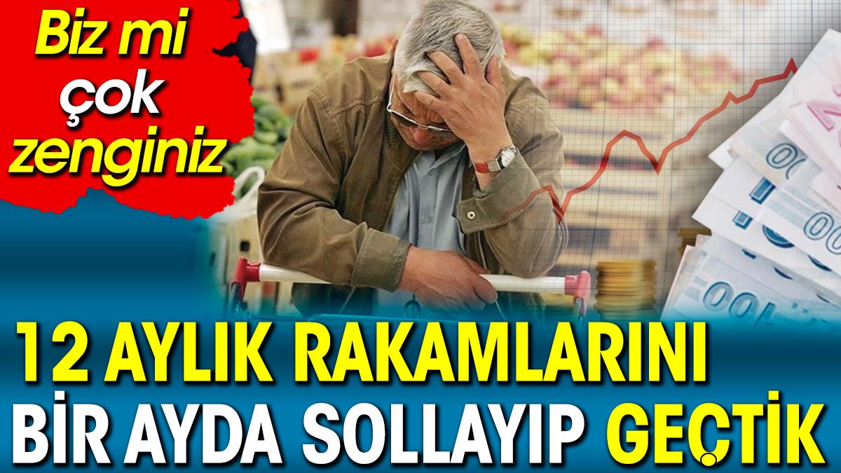 12 Aylık rakamlarını bir ayda solladık. Biz mi çok zenginiz?