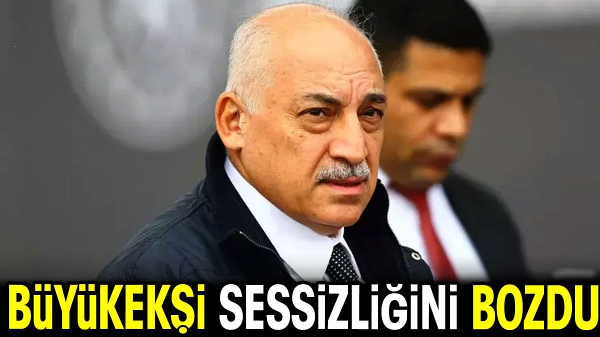 Mehmet Büyükekşi sessizliğini bozdu