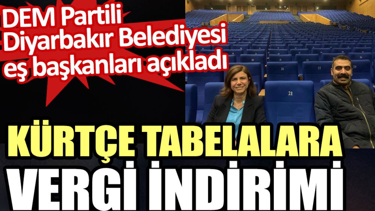DEM Partili Diyarbakır Belediyesi eş başkanları açıkladı. Kürtçe tabelalara vergi indirimi