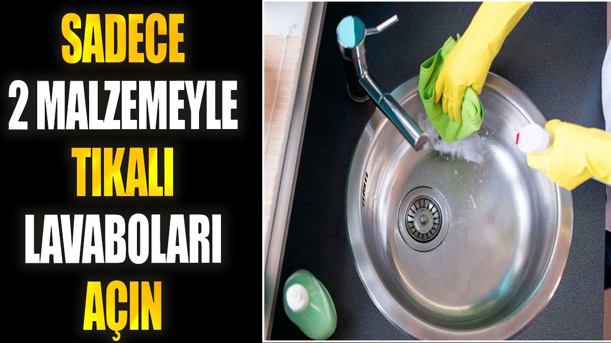 Sadece 2 malzemeyle tıkalı lavaboları açın