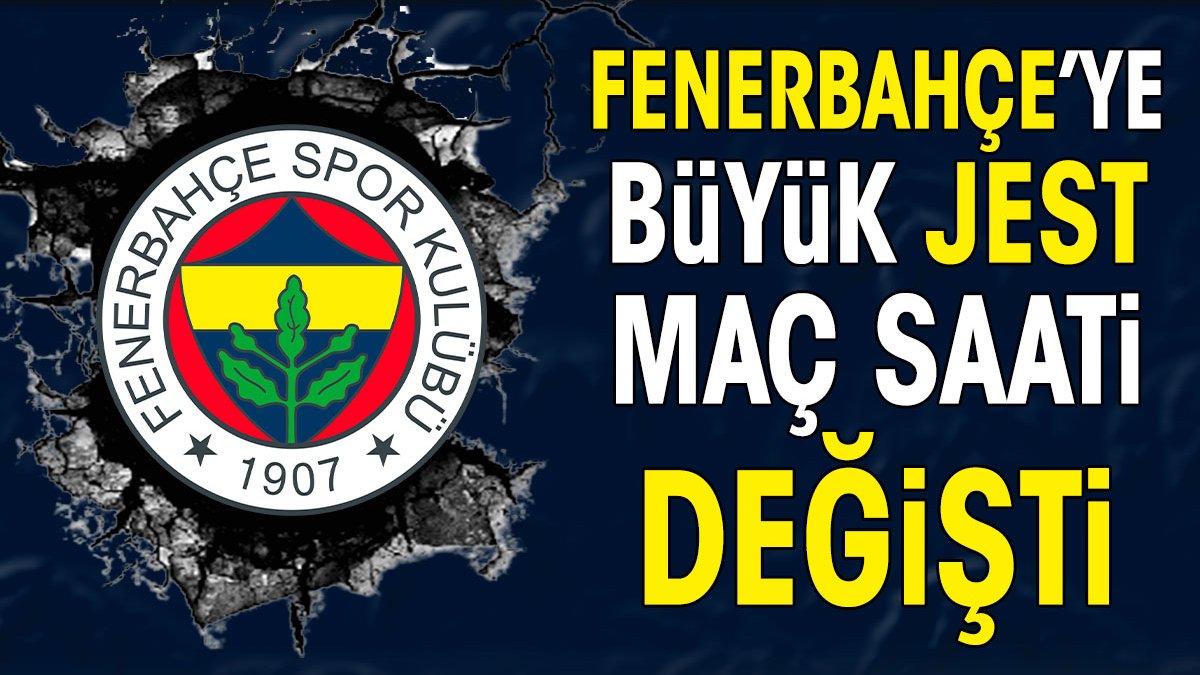 Fenerbahçe'ye büyük jest. 'Başarılar dileriz' denilerek değiştirildi