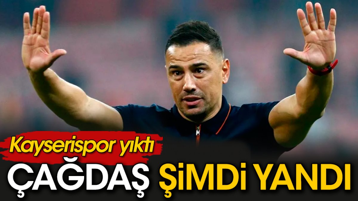 Çağdaş Atan şimdi yandı. Kayserispor yıktı