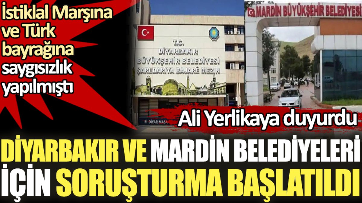 Son dakika... Diyarbakır ve Mardin belediyeleri için soruşturma başlatıldı