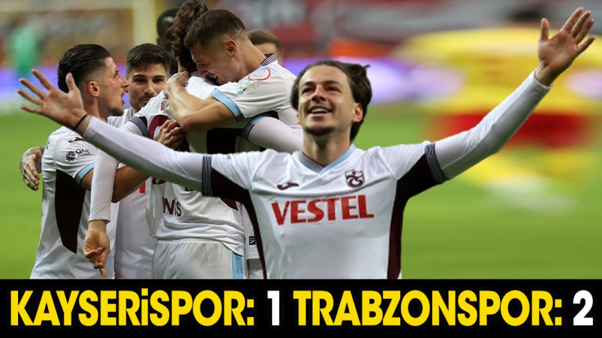 Kayserispor: 1 Trabzonspor: 2