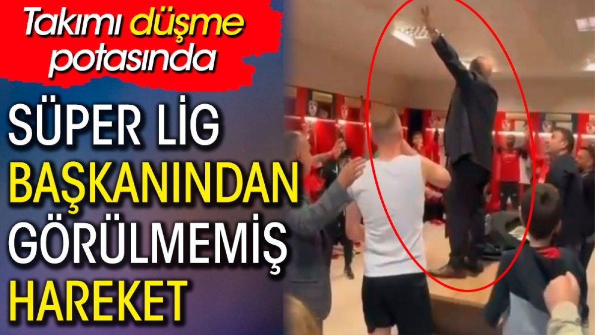 Takımı düşme potasındaki başkandan soyunma odasında görülmemiş hareket