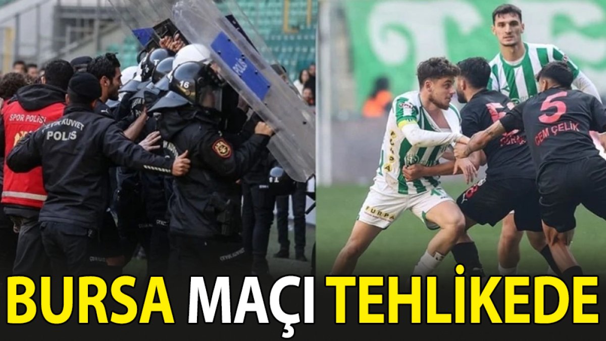 Bursaspor maçı tehlikede