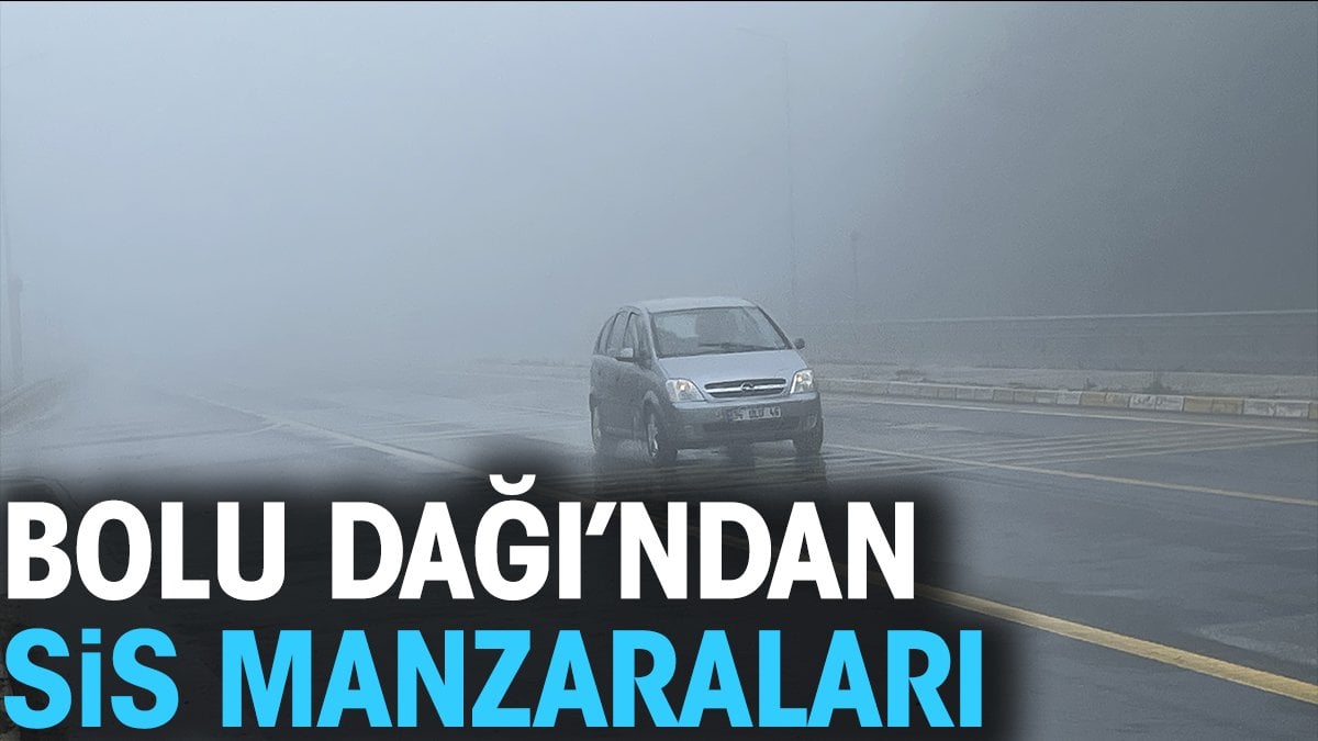 Bolu Dağı'ndan sis manzaraları