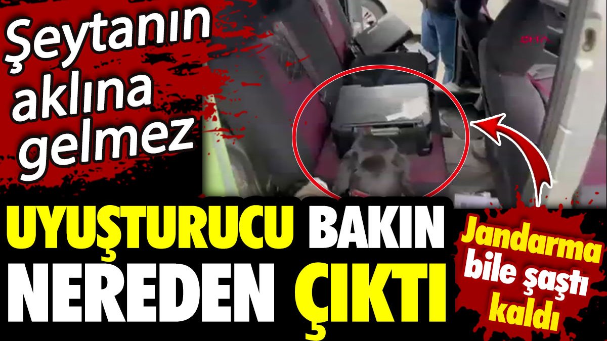 Şeytanın aklına gelmez! Uyuşturucu bakın nereden çıktı. Jandarma bile şaştı kaldı