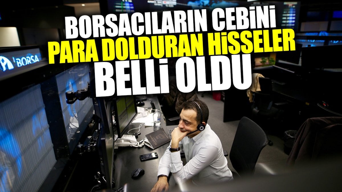 Borsacıların cebini para dolduran hisseler belli oldu