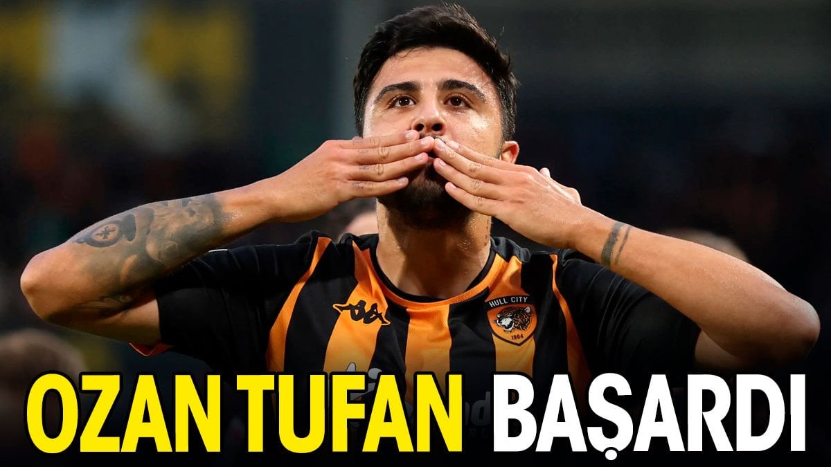 Ozan Tufan başardı