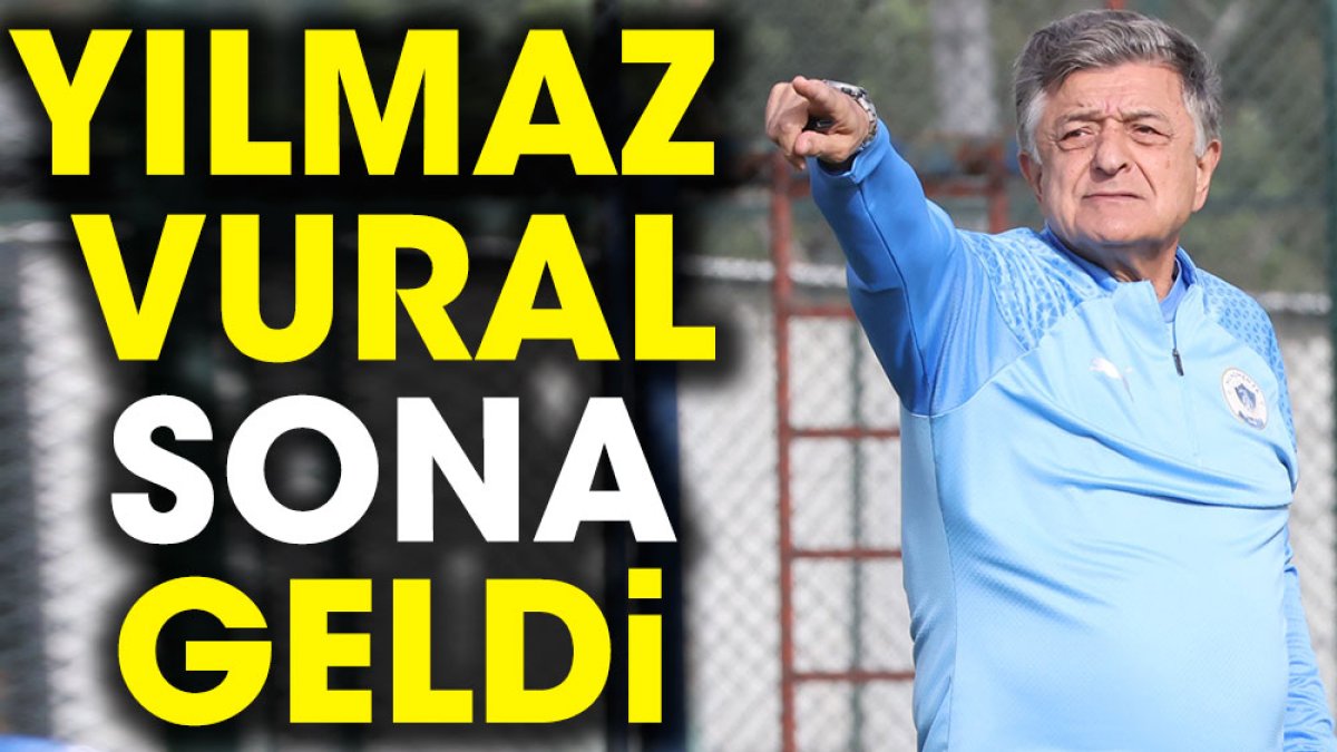 Yılmaz Vural sona geldi