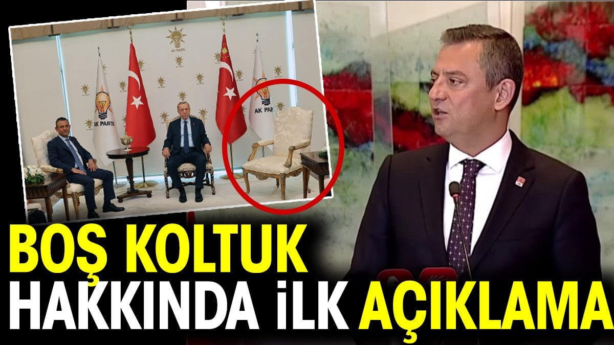 Özgür Özel'den boş koltukla ilgili ilk açıklama