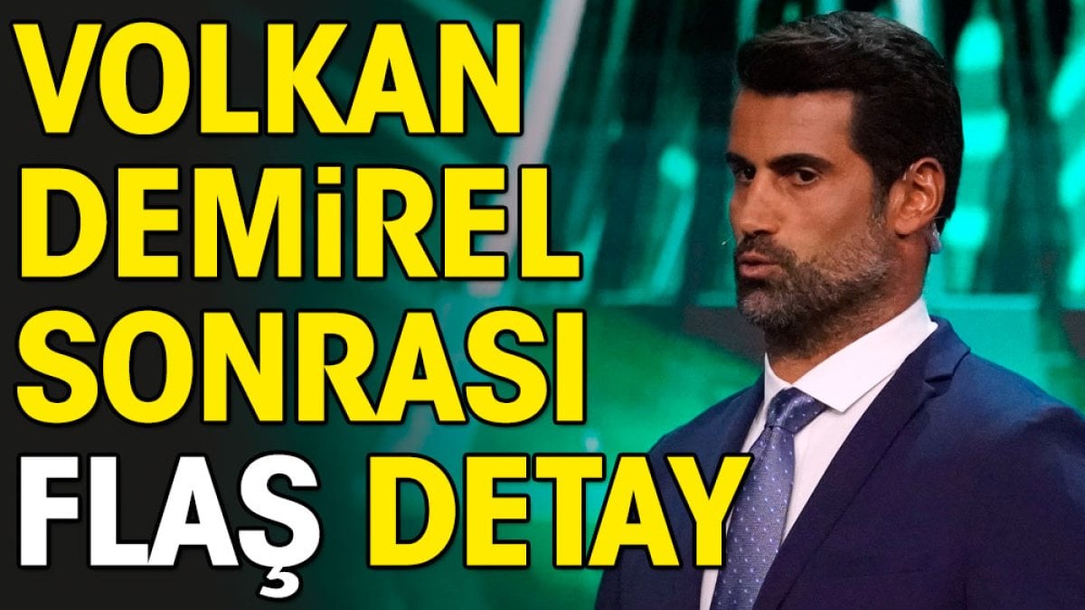 Volkan Demirel sonrası flaş gelişme