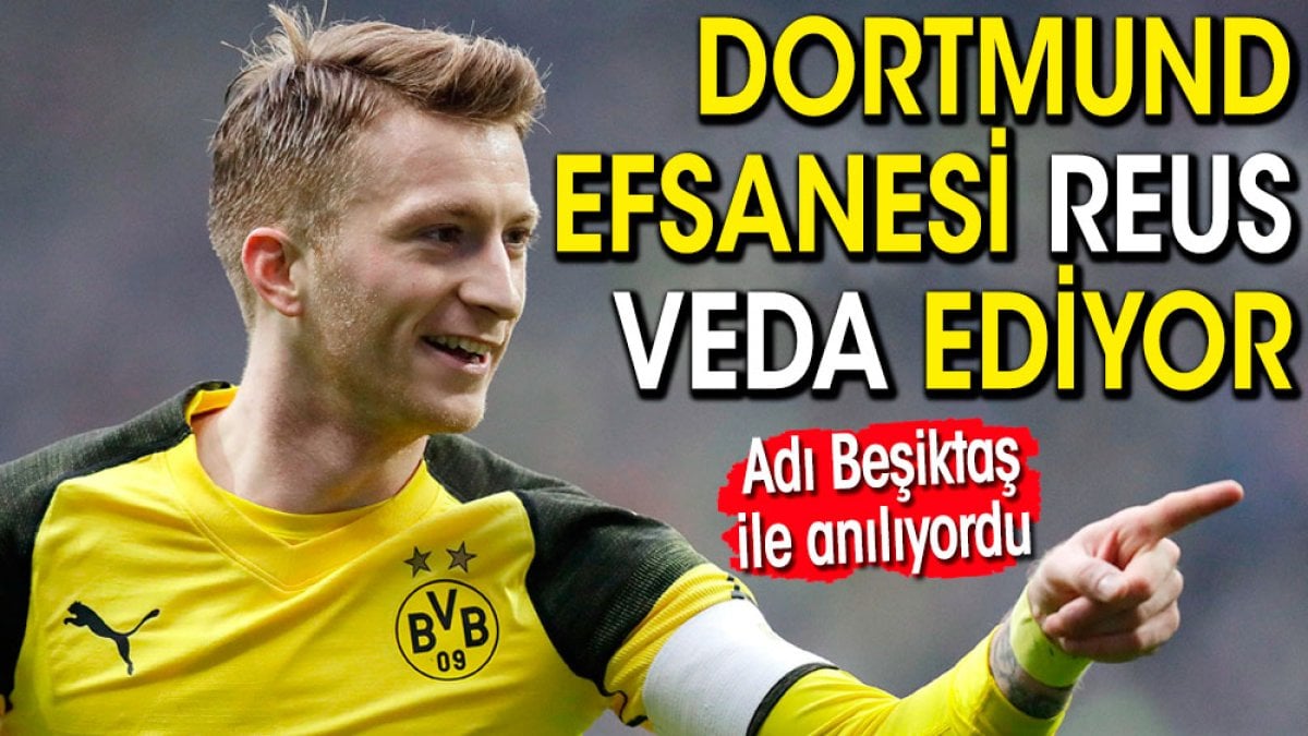 Dortmund efsanesi Marco Reus'tan 12 yıl sonra veda