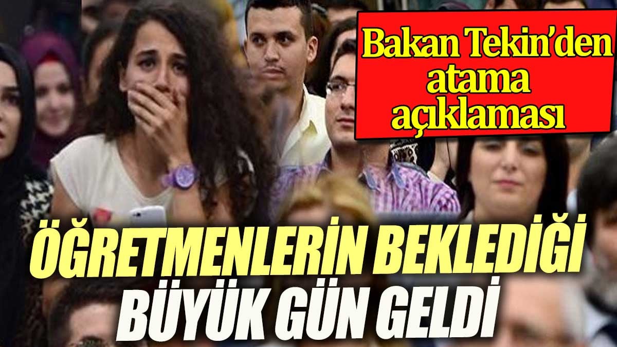 Öğretmenlerin beklediği büyük haber geldi. Bakan Tekin'den atama açıklaması