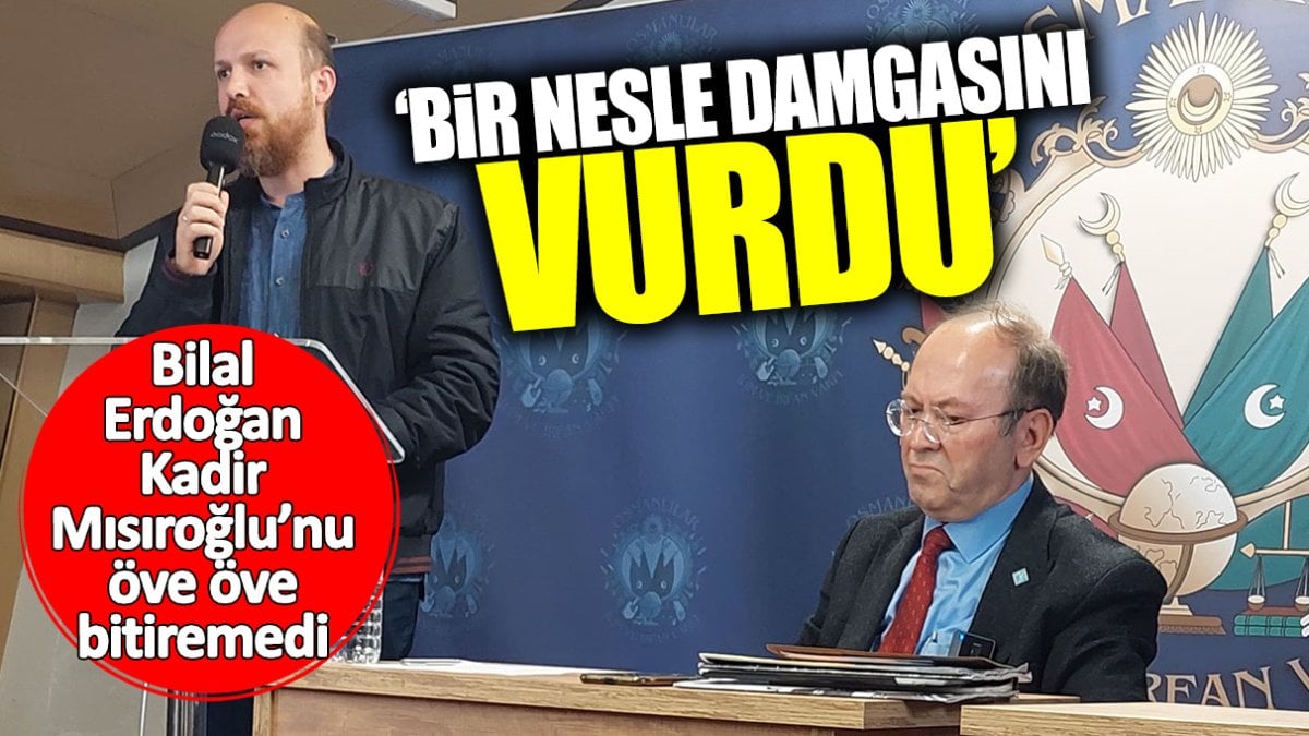 Bilal Erdoğan Kadir Mısıroğlu’nu öve öve bitiremedi: Bir nesle damgasını vurdu