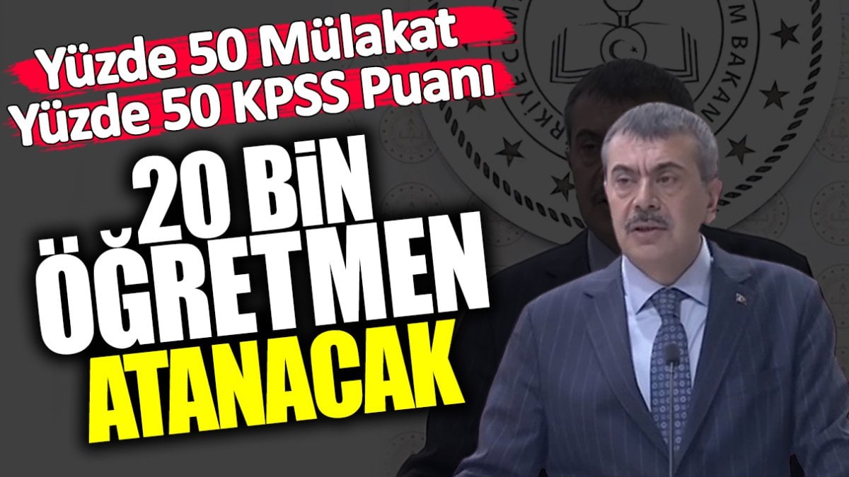 Milli Eğitim Bakanı Yusuf Tekin atanacak öğretmen sayısını açıkladı