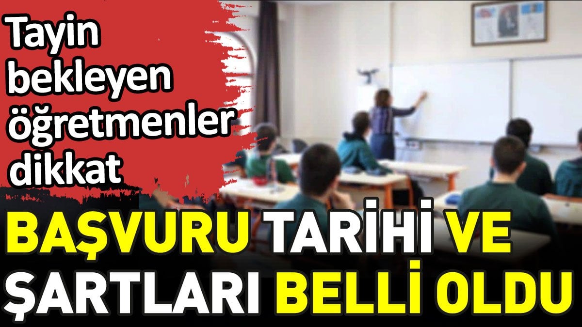 Öğretmenler dikkat. Başvuru tarihleri ve şartları belli oldu