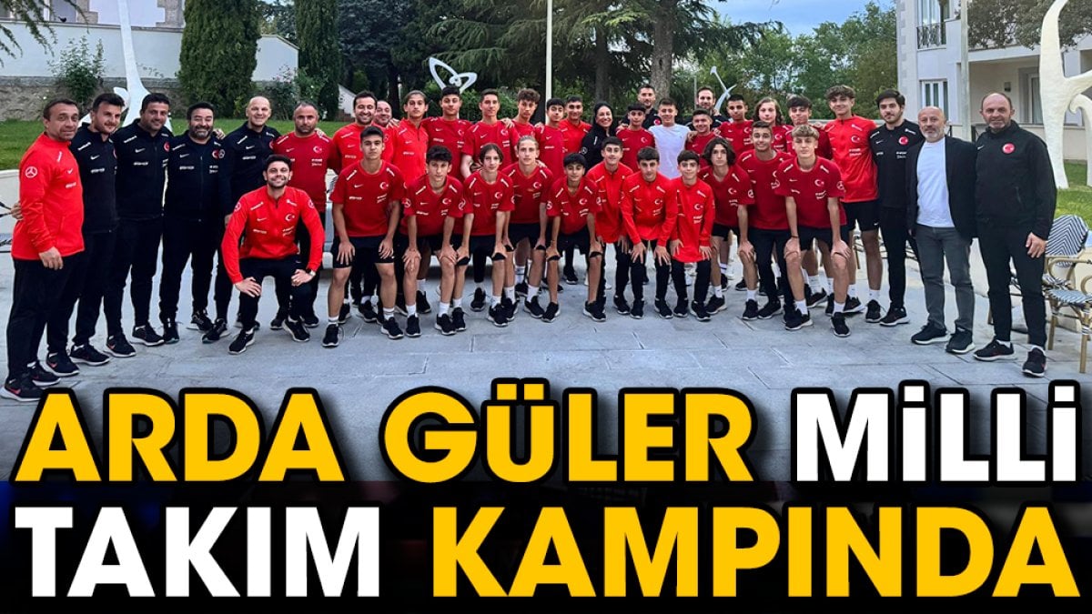 Arda Güler Milli Takım kampında