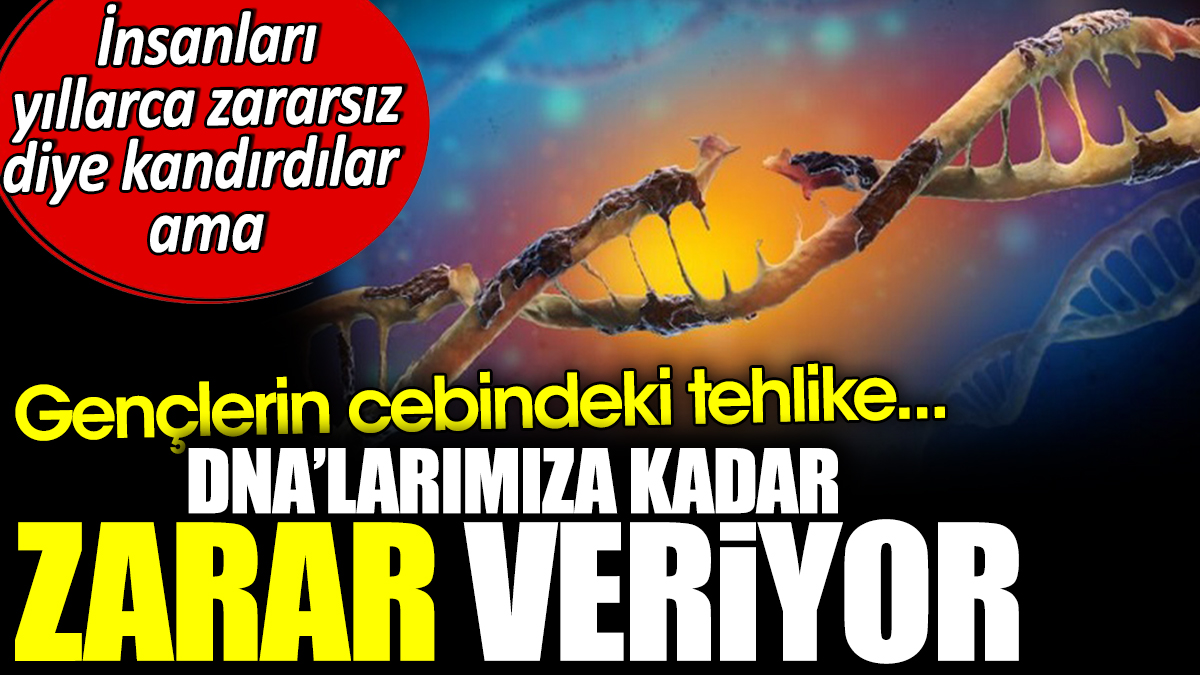 İnsanları yıllarca zararsız diyerek kandırdılar ama DNA'larımıza kadar zarar veriyor