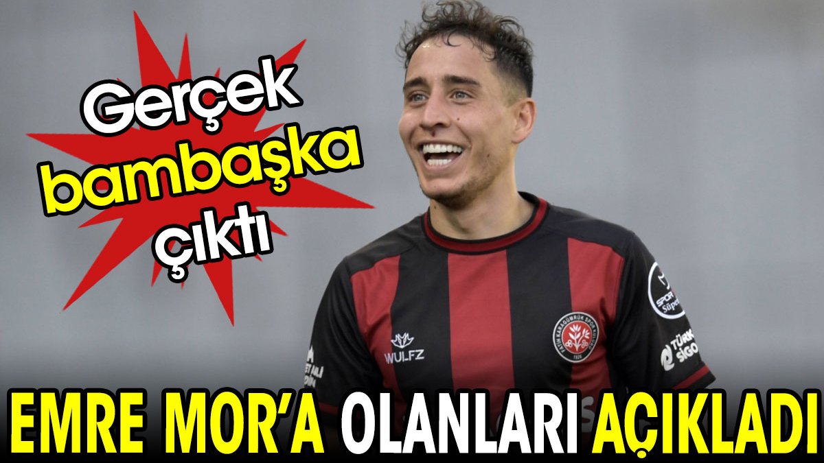 Emre Mor'a olanları açıkladı. Gerçek bambaşka çıktı