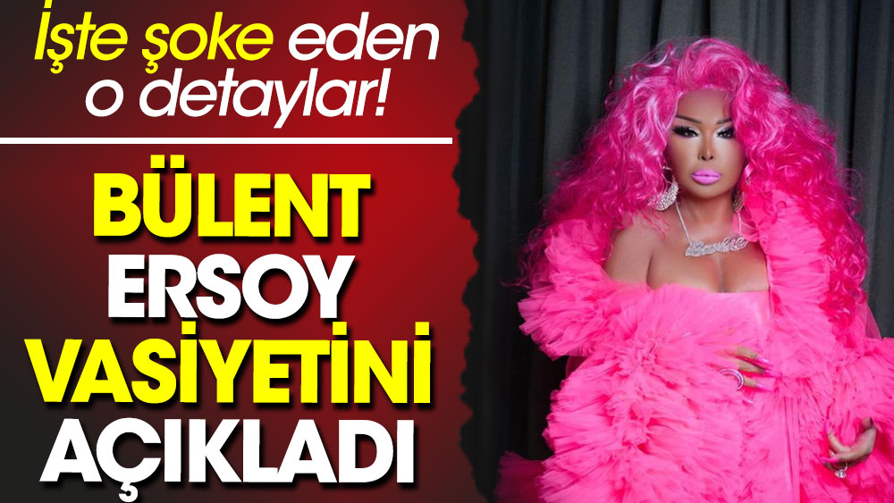 Bülent Ersoy vasiyetini açıkladı. İşte detaylar