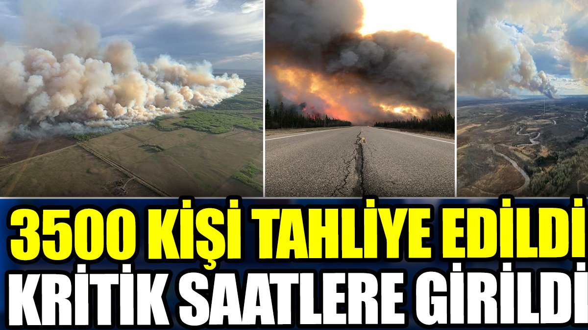 3500 kişi tahliye edildi kritik saatlere girildi. Yetkililerden 'endişeliyiz' açıklaması