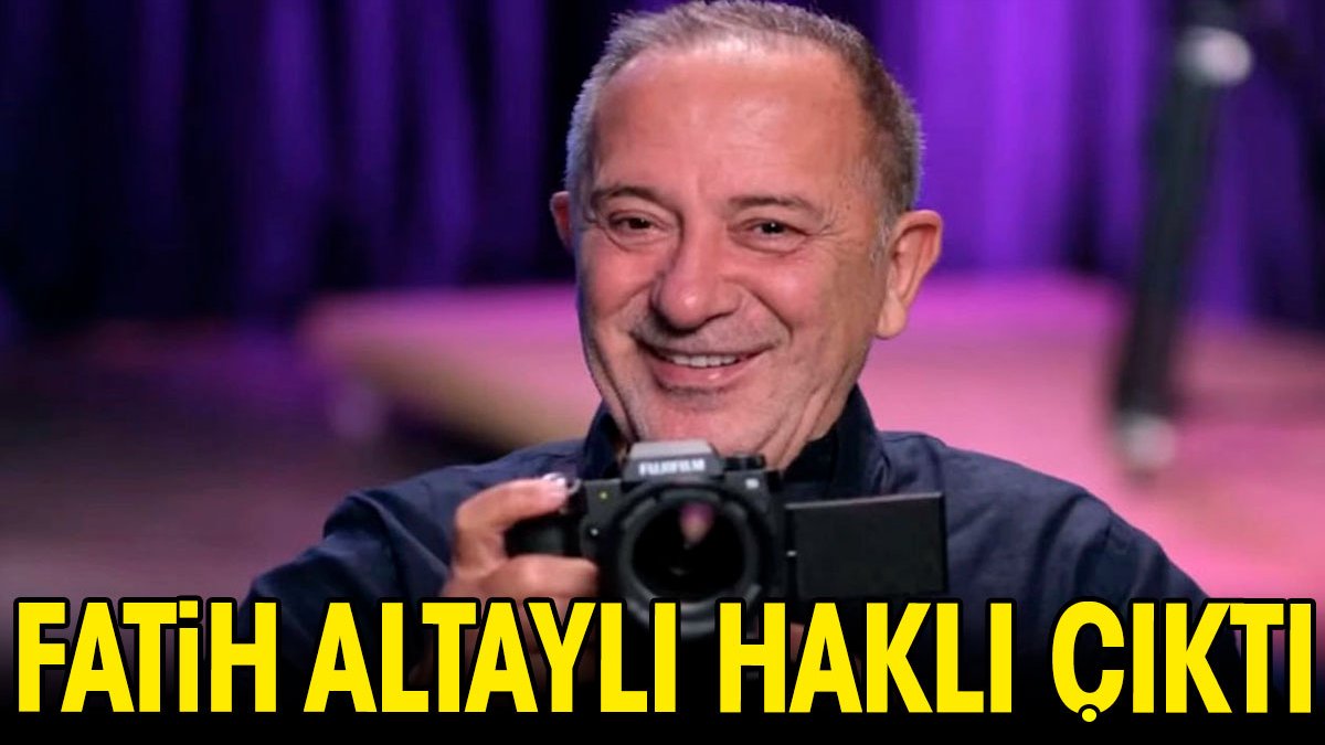 Fatih Altaylı haklı çıktı