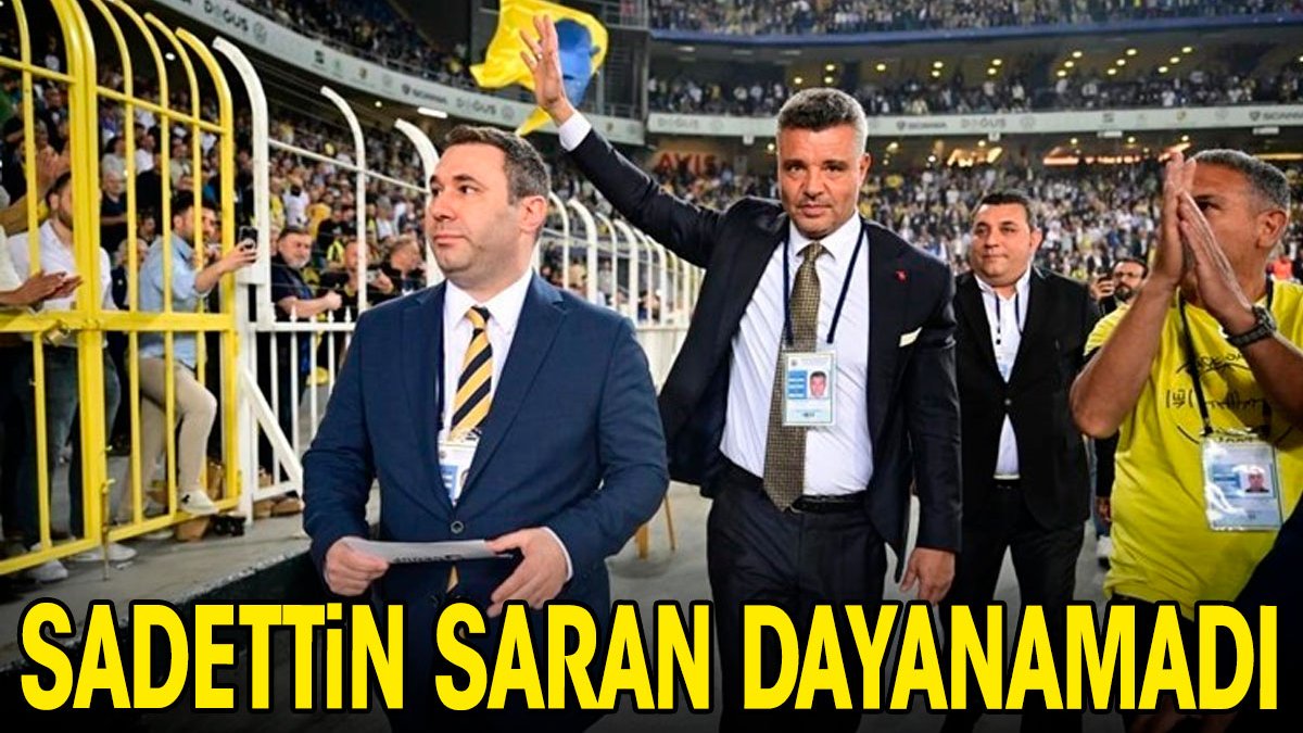 Sadettin Saran dayanamadı