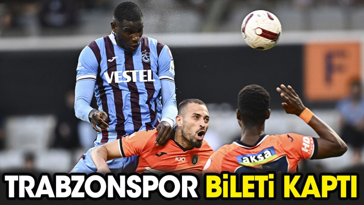 Trabzonspor bileti kaptı. Hedef 12'den vuruldu