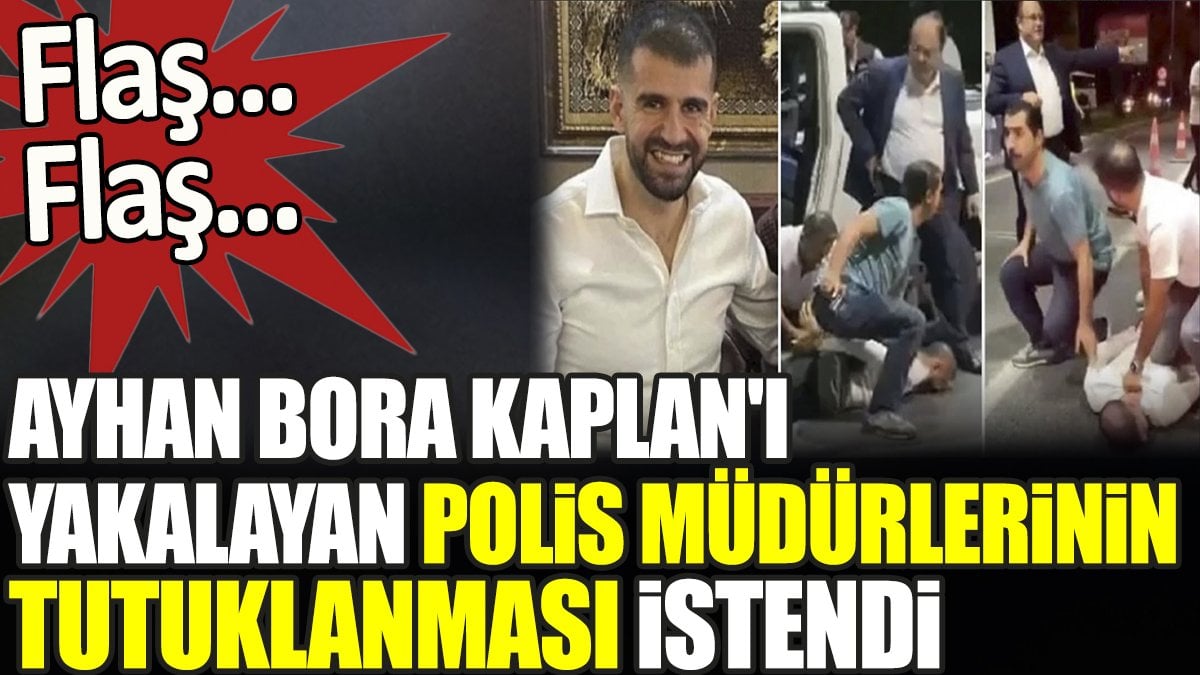 Ayhan Bora Kaplan davasında flaş gelişme. Tutuklanmaları talep edildi