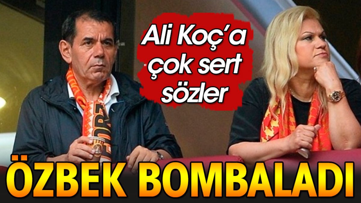 Dursun Özbek Ali Koç'u bombaladı