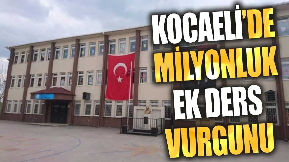 Kocaeli'de milyonluk ek ders vurgunu. 4 yılda 4.5 milyon lira