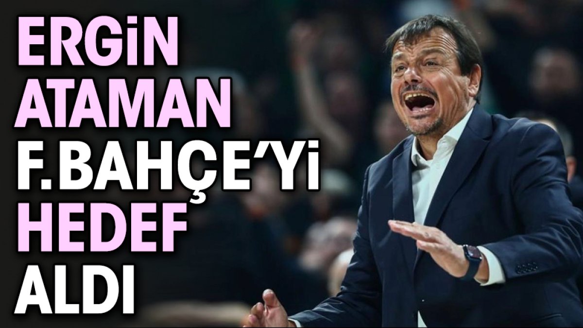 Ergin Ataman Fenerbahçe'yi hedef gösterdi
