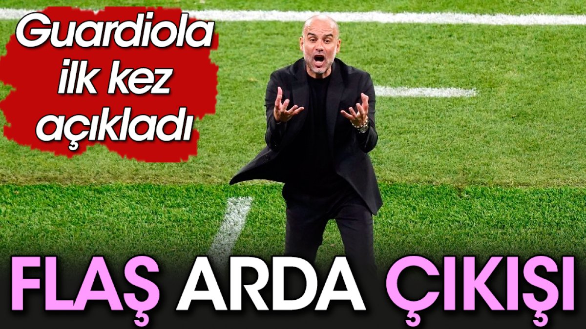 Guardiola'dan flaş Arda Güler açıklaması