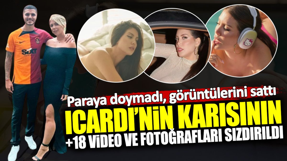 Icardi’nin karısı Wanda Kara’nın Divasplay’deki +18 görüntüleri sızdırıldı