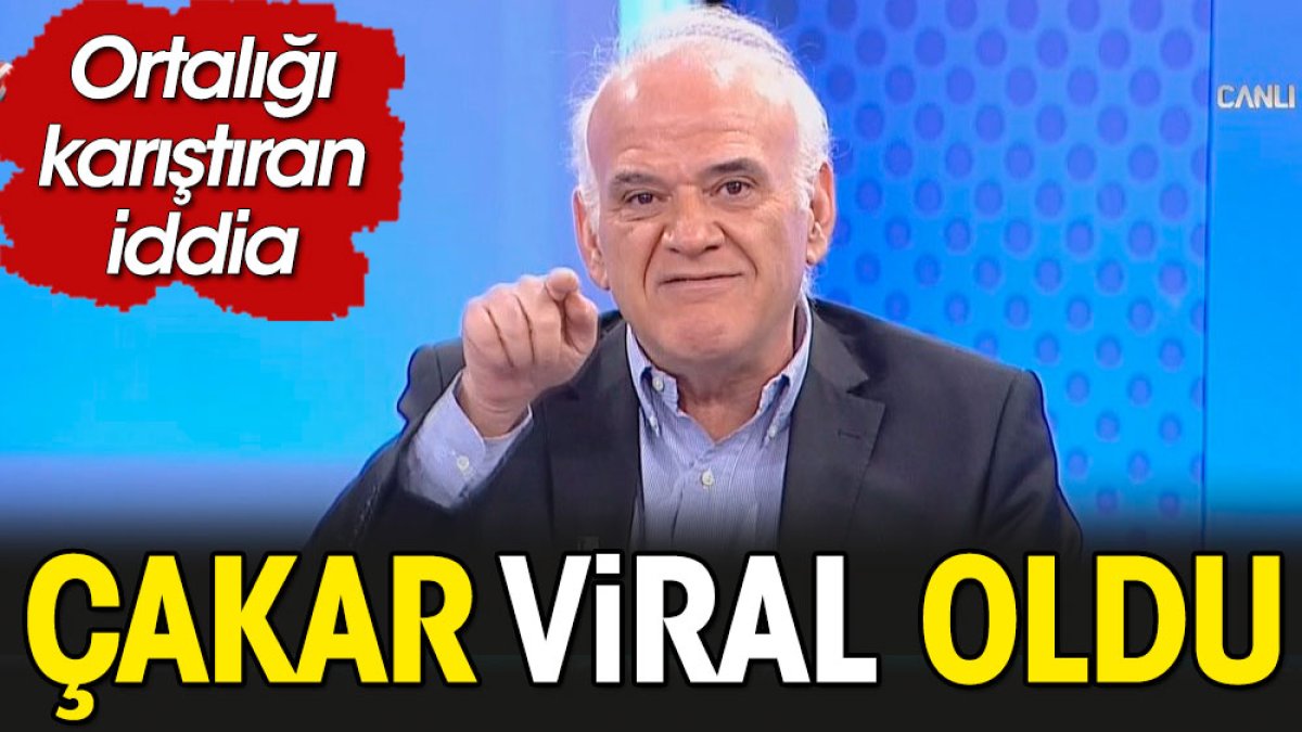 Ahmet Çakar viral oldu