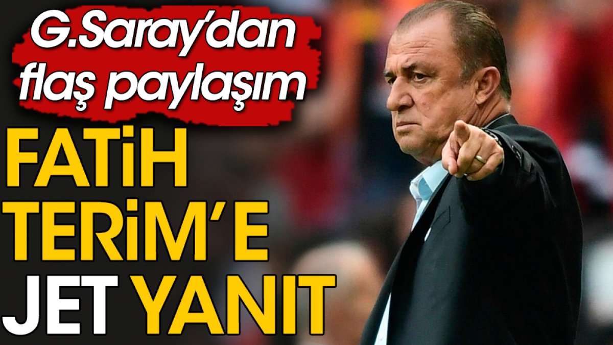 Galatasaray Fatih Terim'e jet yanıt verdi