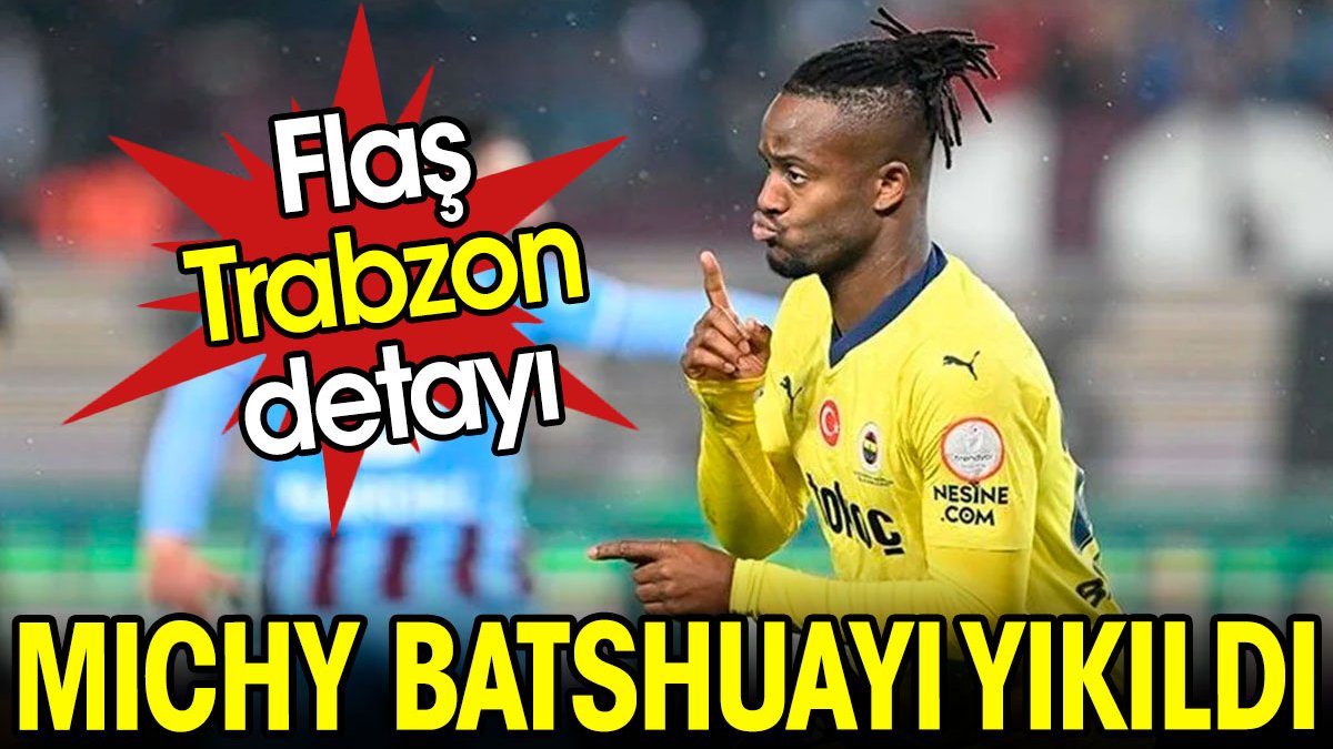 Batshuayi yıkıldı. Flaş Trabzonspor detayı