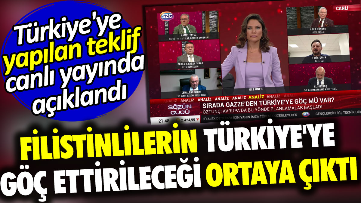 Filistinlilerin Türkiye'ye göç ettirileceği ortaya çıktı. Türkiye'ye yapılan teklif canlı yayında açıklandı