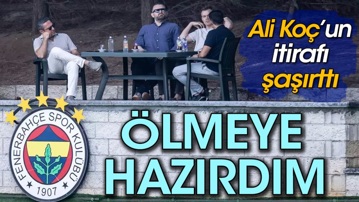 Aziz Yıldırım için ölmeye hazır olduğunu açıkladı