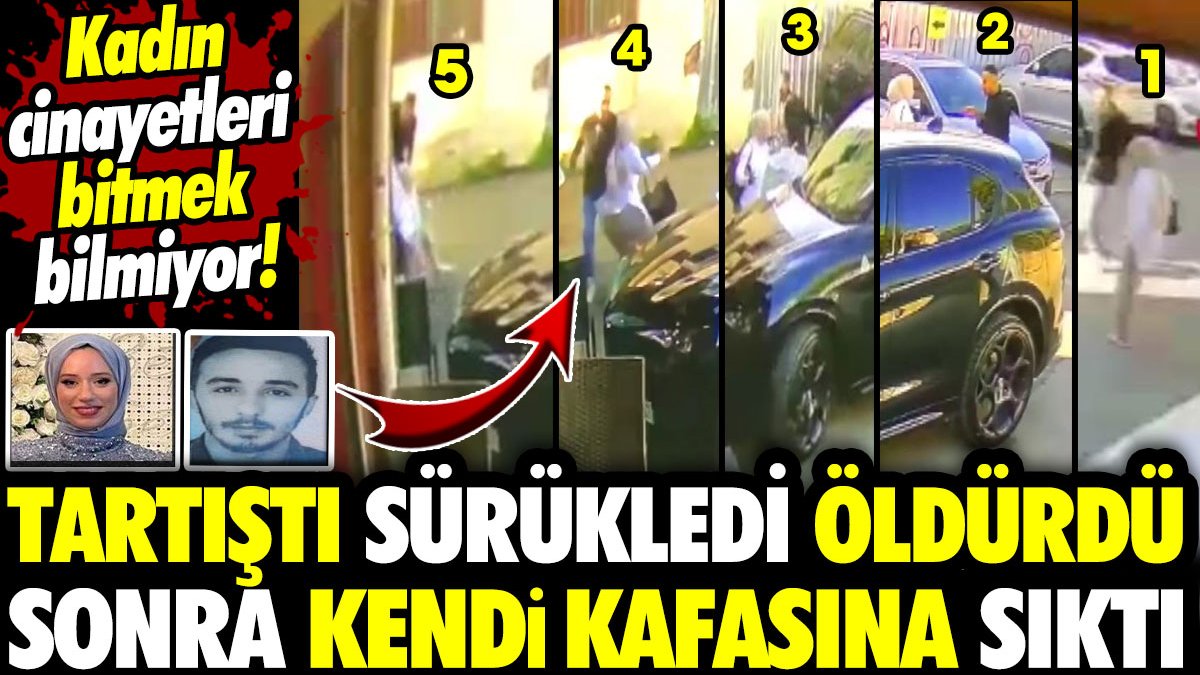 Kadın cinayetleri bitmek bilmiyor! Tartıştı, sürükledi, öldürdü sonra kendi kafasına sıktı