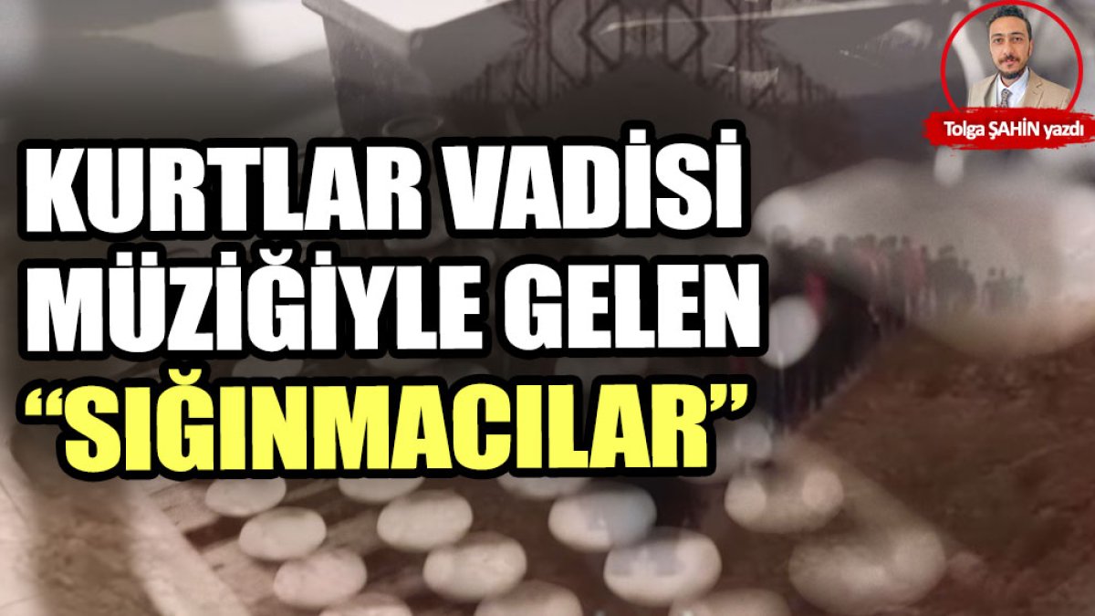 Kurtlar Vadisi müziğiyle gelen “sığınmacılar”