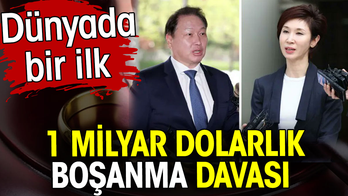 1 milyar dolarlık boşanma davası. Dünyada bir ilk