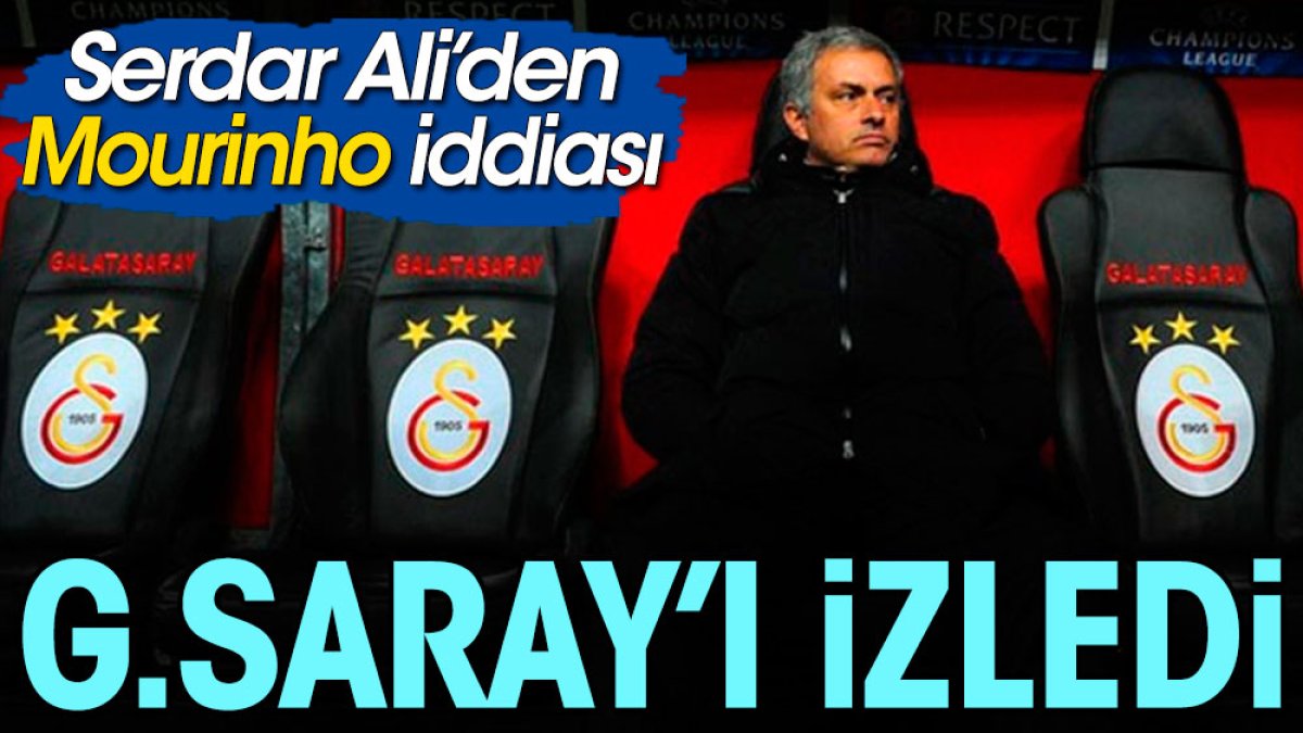 Mourinho Galatasaray'ı takip etmiş