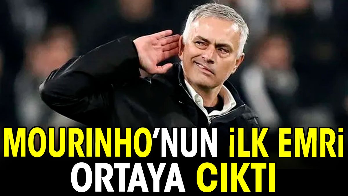 Mourinho'nun ilk emri ortaya çıktı